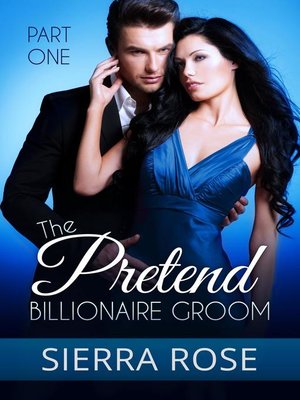 cover image of The Pretend Billionaire Groom